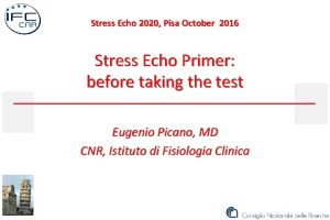 Stress Echo 2020 Pisa October 2016 Stress Echo