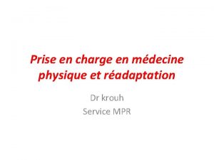 Prise en charge en mdecine physique et radaptation