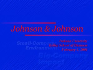 Johnson Johnson Indiana University Kelley School of Business