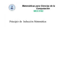 Matemticas para Ciencias de la Computacin MCC 3182