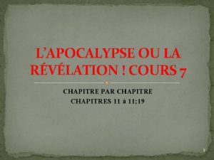 LAPOCALYPSE OU LA RVLATION COURS 7 CHAPITRE PAR