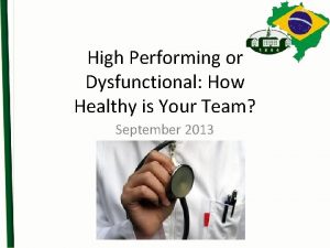 High Performing or Dysfunctional How Healthy is Your