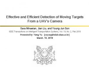 Effective and Efcient Detection of Moving Targets From