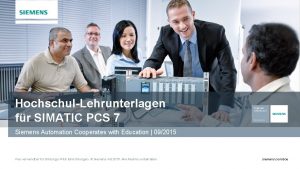 HochschulLehrunterlagen fr SIMATIC PCS 7 Siemens Automation Cooperates