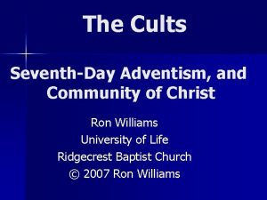 The Cults SeventhDay Adventism and Community of Christ