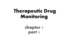 Therapeutic Drug Monitoring chapter 1 part 1 Introduction