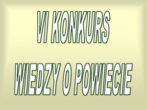 1 Wok licznych jezior powiatu wolsztyskiego spotykamy charakterystyczn