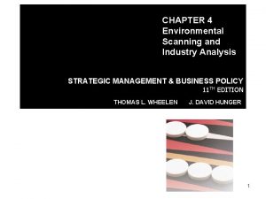 CHAPTER 4 Environmental Scanning and Industry Analysis STRATEGIC