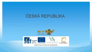 ESK REPUBLIKA Sttn vlajka R Projekt CZ 1