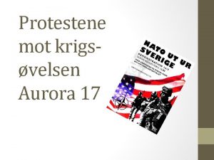 Protestene mot krigsvelsen Aurora 17 Det norske initiativet