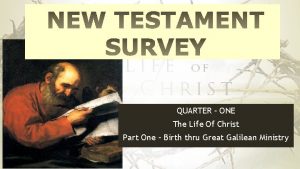 QUARTER ONE The Life Of Christ Part One