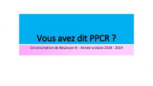 Vous avez dit PPCR Circonscription de Besanon 8