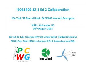 IEC 61400 12 1 Ed 2 Collaboration IEA