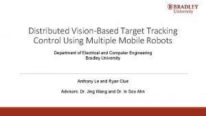 Distributed VisionBased Target Tracking Control Using Multiple Mobile