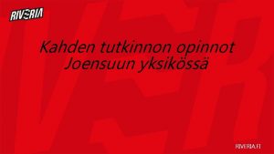 Kahden tutkinnon opinnot Joensuun yksikss RIVERIA FI Ammatillinen