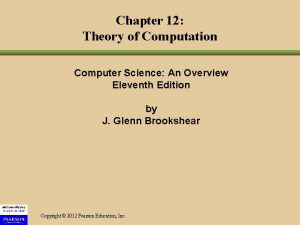 Chapter 12 Theory of Computation Computer Science An