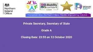 Private Secretary Secretary of State Grade A Closing