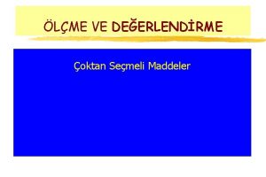 LME VE DEERLENDRME oktan Semeli Maddeler z Sorulan