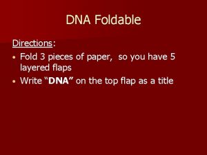 Dna structure foldable