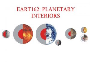 EART 162 PLANETARY INTERIORS This Week Isostasy and