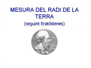 MESURA DEL RADI DE LA TERRA seguint Eratstenes