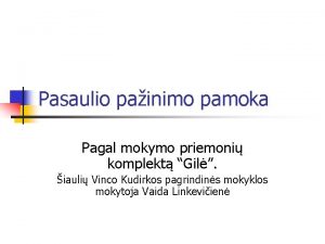 Pasaulio painimo pamoka Pagal mokymo priemoni komplekt Gil