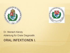 Dr Mensch Kroly Abteilung fr Orale Diagnostik ORAL
