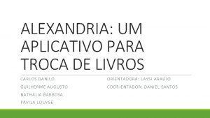 ALEXANDRIA UM APLICATIVO PARA TROCA DE LIVROS CARLOS