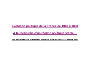 Evolution politique de la France de 1848 1880