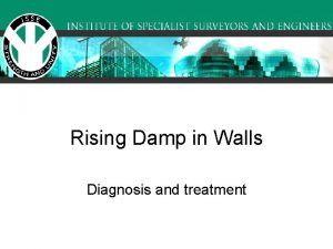 Rising Damp in Walls Diagnosis and treatment Rising