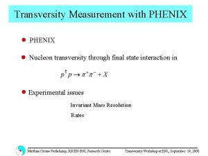 Transversity Measurement with PHENIX Nucleon transversity through final