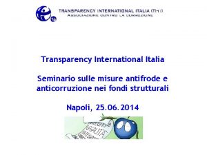 Transparency International Italia Seminario sulle misure antifrode e