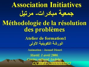 Association Initiatives Mthodologie de la rsolution des problmes