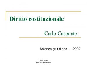 Diritto costituzionale Carlo Casonato Scienze giuridiche 2009 Carlo