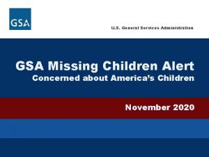 U S General Services Administration GSA Missing Children