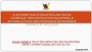 PLAN DIRECTEUR DINDUSTRIALISATION DU CAMEROUN RECONSTRUCTION INDUSTRIELLE NATIONALE