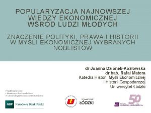 POPULARYZACJA NAJNOWSZEJ WIEDZY EKONOMICZNEJ WRD LUDZI MODYCH ZNACZENIE