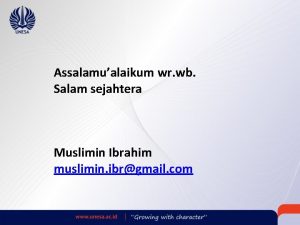 Assalamualaikum wr wb Salam sejahtera Muslimin Ibrahim muslimin