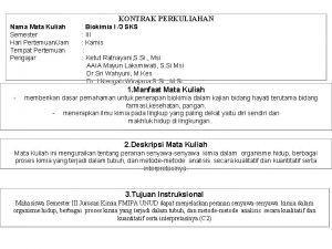 KONTRAK PERKULIAHAN Nama Mata Kuliah Semester Hari PertemuanJam