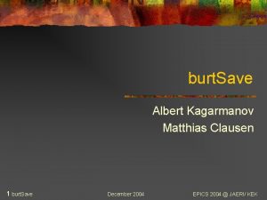 burt Save Albert Kagarmanov Matthias Clausen 1 burt