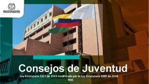 Consejos de Juventud Ley Estatutaria 1622 de 2013