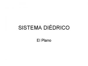 SISTEMA DIDRICO El Plano Ejercicio N 77 Determinar