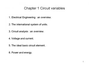 Chapter 1 Circuit variables 1 Electrical Engineering an