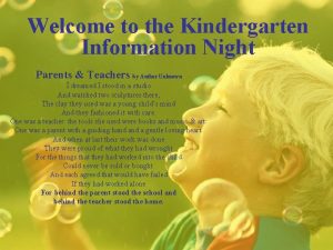 Welcome to the Kindergarten Information Night Parents Teachers