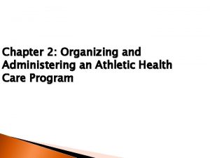 Chapter 2 Organizing and Administering an Athletic Health