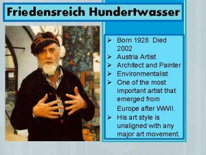 Friedensreich hundertwasser death