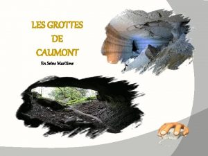 Grottes de caumont