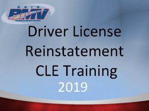 Driver License Reinstatement CLE Training 2019 Darlene Jones