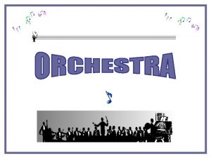 Orchestra este un ansamblu instrumental numeros adic un