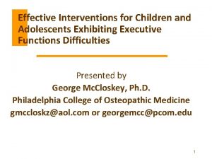 Effective Interventions for Children and Adolescents Exhibiting Executive